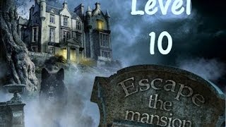 Escape The Mansion Walkthrough Cheat Tutorial Level 10