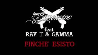 SIMONCINO FEAT RAY T E GAMMA -  FINCHE' ESISTO