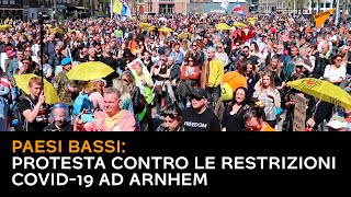 Paesi Bassi: protesta contro le restrizioni COVID-19 ad Arnhem