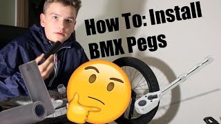 How To Install BMX Pegs