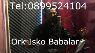Ork Isko Babalar & Osi Calkala Yavrum 2016