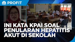 Cegah Penularan Hepatitis Akut di Sekolah, KPAI Sarankan Ini