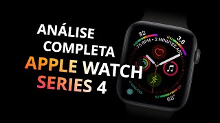Apple Watch Series 4 [Review / Análise]