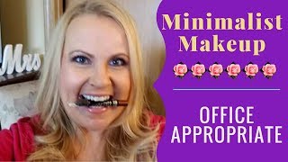 Minimalist Makeup Tutorial | 10 Minute Makeup | Office Appropriate Makeup Look