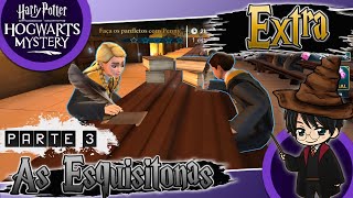 Harry Potter: Hogwarts Mystery - Extra | As Esquisitonas! (Parte 3) | Accel Play!