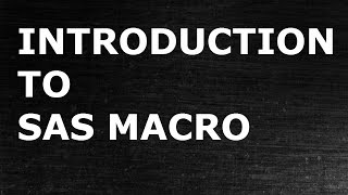 Introduction to SAS Macro | STatistical programming