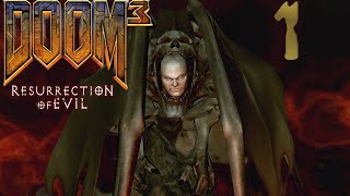 18+ Прохождение DOOM 3 BFG Edition: Resurrection of Evil Серия 1 "И снова здравствуйте"