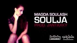 Magda Soulash - Soulja ( prod. JANTAXKY )