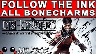 Dishonored: Death of the Outsider | Follow The Ink | All Bonecharms | All Paintings | All Runes