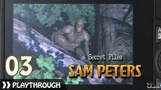 Secret Files: Sam Peters ～ Pt.3