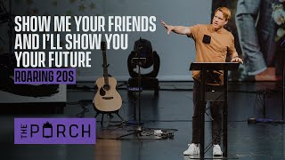 Show Me Your Friends and I’ll Show You Your Future