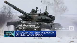 Rusia Gunakan Tentara Bayaran Untuk Serang Ukraina?