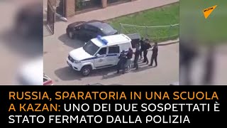 Russia, sparatoria in una scuola a Kazan: uno dei due sospettati è stato fermato dalla polizia