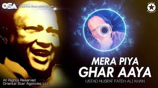 Mera Piya Ghar Aaya | Nusrat Fateh Ali Khan | complete full version | OSA Worldwide