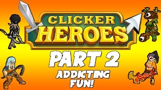 Clicker Heroes Walkthrough Guide: Part 2 - Addicting Fun! - PC Gameplay