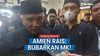 Ketua Majelis Syuro Partai Ummat Amien Rais: Mahkamah Konstitusi Perlu Dibubarkan