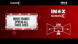 INOX ScreenX Brings You an Immersive Cinematic Experience!