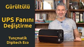 Gürültülü UPS Fanını Değiştirme (Tunçmatik Digitech ECO) 4K