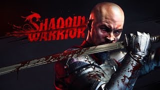Shadow Warrior #3 (16+) ►ГЛАВА 3: "ДУХОВНОЕ СЛАБИТЕЛЬНОЕ"