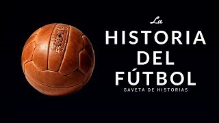 Historia del Futbol | ¿Cómo empezó todo?
