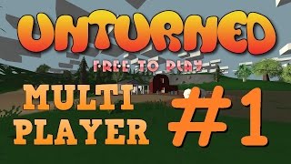 Unturned Multiplayer Gameplay #1 - Broken Bones!