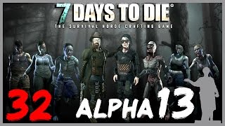 7 Days to Die [Alpha 13] #32 - Парящий Остров!