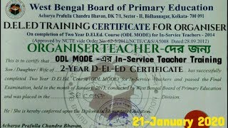 21-January 2020...Organiser Teacher-দের জন্য ODL MODE-এর D-EL-Ed Training Certificate.সঙ্গে থাকুন।