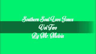 Southern Soul Love Jones Vol 2, By Mr Melvin