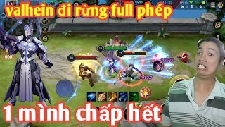 Anh Hảo _ Lần Đầu Trải Nghiệm Valhein Đi Rừng Full Phép | Xin 1 Lần Được Chết Cũng Khó