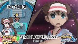 Pokemon Sun and Moon Black and White 2 Remake: Trainer Rosa Vs Colress