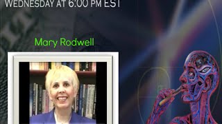 Mary Rodwell: UFO's, ET Contact, And Consciousness Shifts