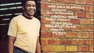 Bill Withers - Better Days