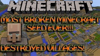 Most Broken Minecraft Seed Ever!!! (Destroyed Villages!)