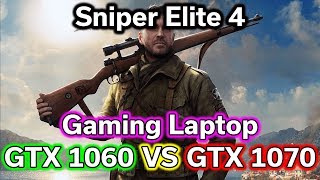 Sniper Elite 4 - Laptop GTX 1060 vs 1070 - Benchmark