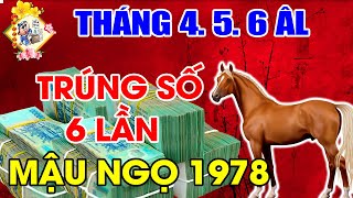 3 Tháng Tới Tuổi Mậu Ngọ 1978 TRÚNG QUẢ Liên Tiếp 6 Lần, Tiền Về Đếm Chai Tay |TỬ VI TÀI LỘC