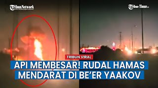 Rudal Hamas Mendarat di Be'er Yaakov Israel, Video Api Membumbung Tinggi
