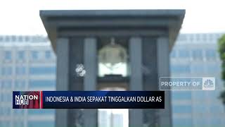 Indonesia & India Sepakat Tinggalkan Dollar AS