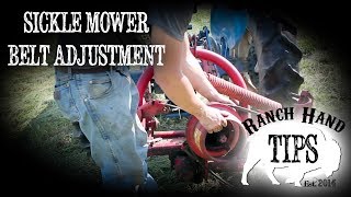 Sickle Mower Belt Adjustment - Ranch Hand Tips