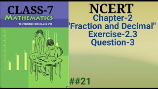 Class-7, ch-2 Ex-2.3 Q-3 Maths.  ##21
