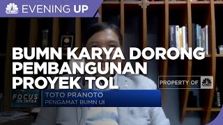 Pandemi, Ini Strategi BUMN Karya Dorong Pembangunan Proyek Tol