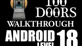 100 Doors 18, 100 Doors Level 18 | Android Walkthrough | 100 Doors - Door 18 | 100 Doors Walkthrough
