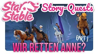 Wir retten Anne :D - Story-Quests Part 1/2 [StarStable] MalibuStacy