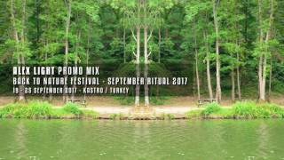 Back to Nature Festival 2017 Promo Mix by Alex Light