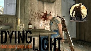DYING LIGHT Koop С Багирой и компанией