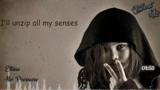 Elline - No Pressure [Lyrics]