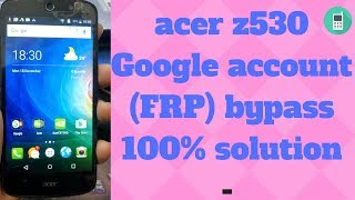 acer z530 Google account FRP bypass 100% solution -