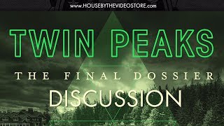 Twin Peaks: The Final Dossier Discussion