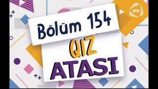 Qız atası (15.09.18)