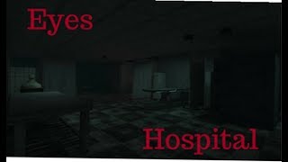 NEW HOSPITAL MAP! | Eyes The Horror Game #2