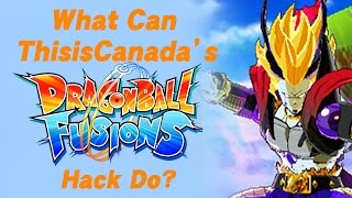 What Can ThisisCanada's Dragon Ball Fusions Hack Do?